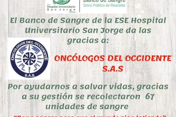 El Banco De Sangre De La ESE Hospital Universitario San Jorge Agradece