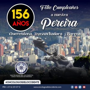 Feliz Cumpleaños número 156 a nuestra Pereira