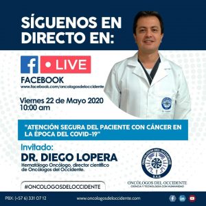 Invitación viernes #22Mayo a las 10 am por #FacebookLive con la emisión en directo de «Atención segura del paciente con #Cáncer en la época del #Covid19»