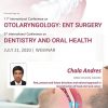 11° Congreso Internacional de Otorrinolaringología: Cirugía ENT y 3er Congreso Internacional de Odontología y Salud Oral