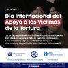 26 de Junio. Día Internacional de Apoyo a las Víctimas de la Tortura